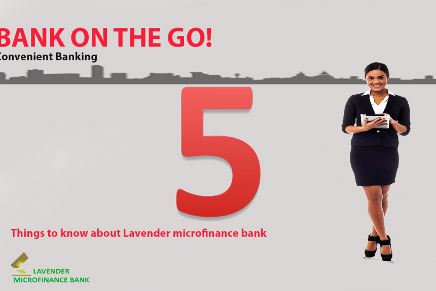 5 things you need to know about Lavender Microfinance Bank;